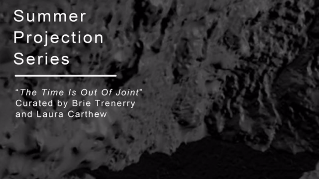 December 18 - January 29 / Exterior of Gallery / Trocadero Summer Projection Series: "The time is out of joint"